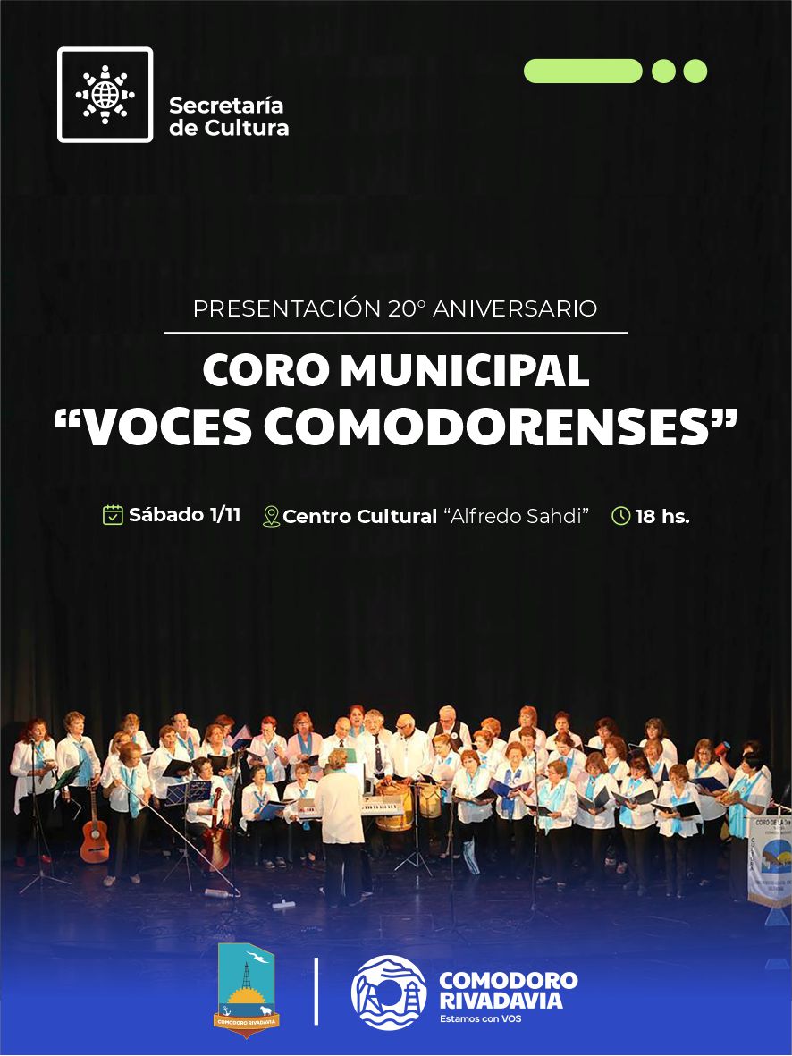 ¡NUESTRO CORO "VOCES COMODORENSES" CUMPLE 20 AÑOS Y LO CELEBRAMOS A LO GRANDE!