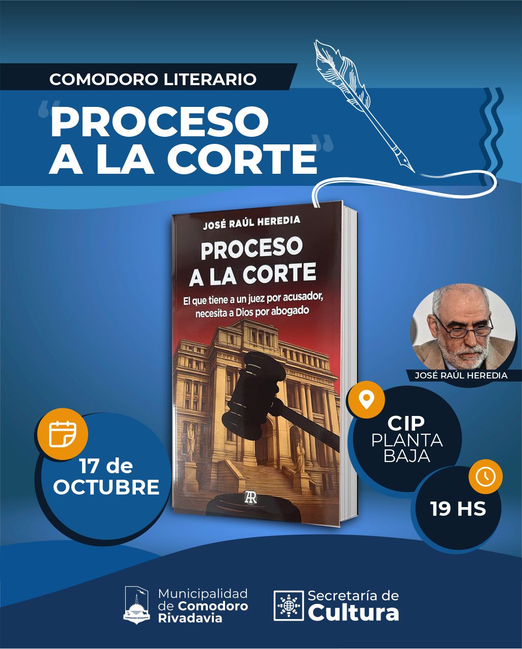 Ciclo Comodoro Literario presenta: "Proceso a la corte" de José Raúl Heredia