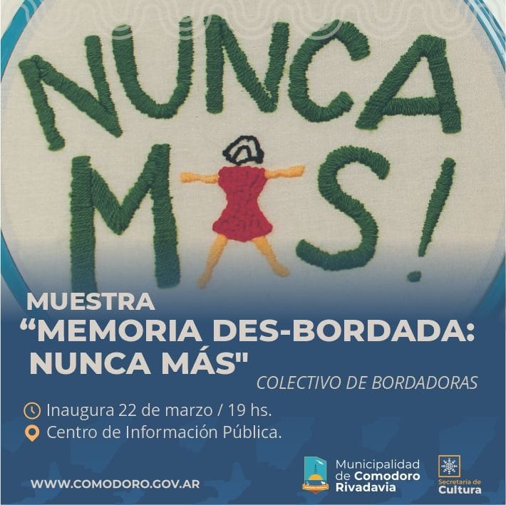 Memoria Des-bordada” Nunca Más" del colectivo de bordadoras 