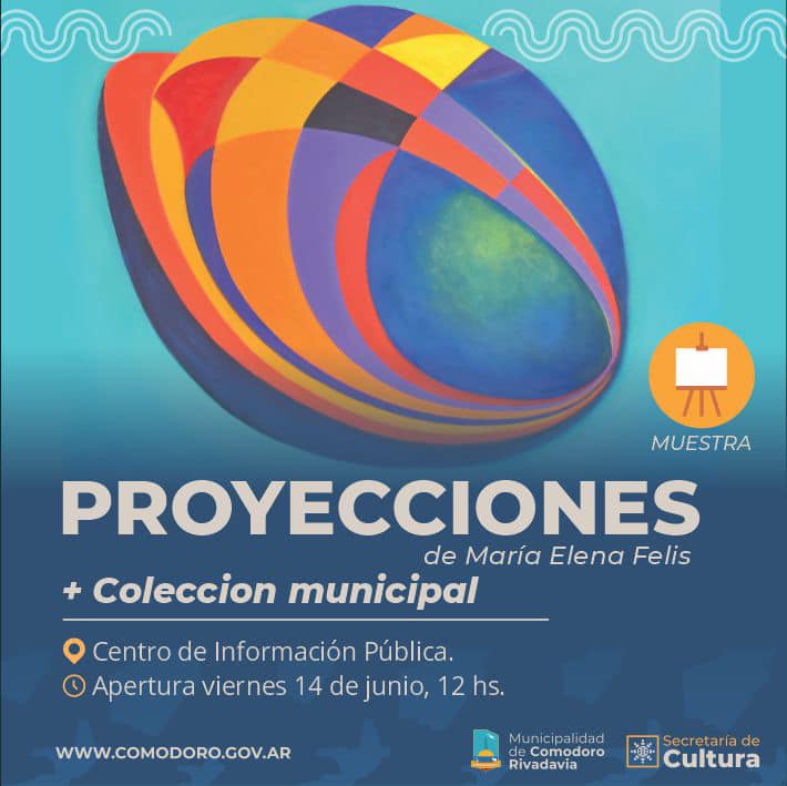 Proyecciones de María Helena Felis más colección municipal 